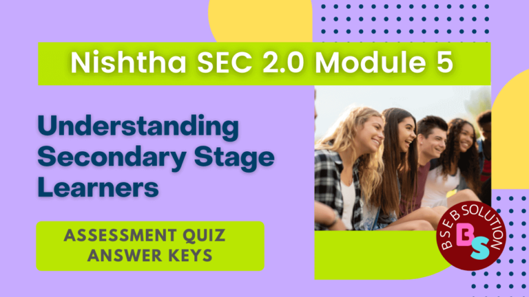 nishtha-module-5-answer-key-understanding-secondary-stage-learners